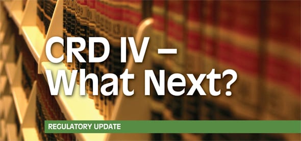 CRD IV ­– What Next?